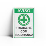 PLACA SEGURANÇA NO TRABALHO 20 cm X 30cm X 2mm