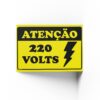 PLACA DE ATENÇÃO 220 V 20cm X 30cm X 2mm