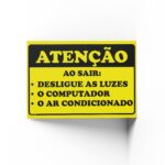 PLACA DE ATENÇÃO: AO SAIR 20cm X 30cm X 2mm