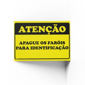 PLACA DE ATENÇÃO: APAGUE OS FARÓIS 20 cm X 30cm X 2mm